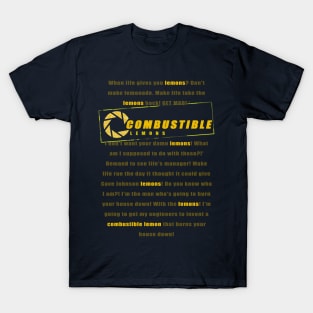 Combustible lemons T-Shirt